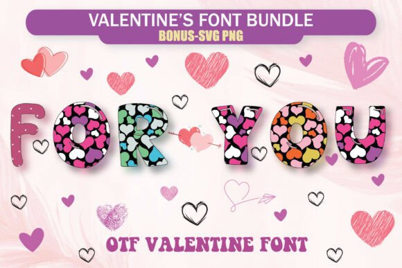 For You Valentine s Bundle: A Heartfelt Typeface for Editorial Design